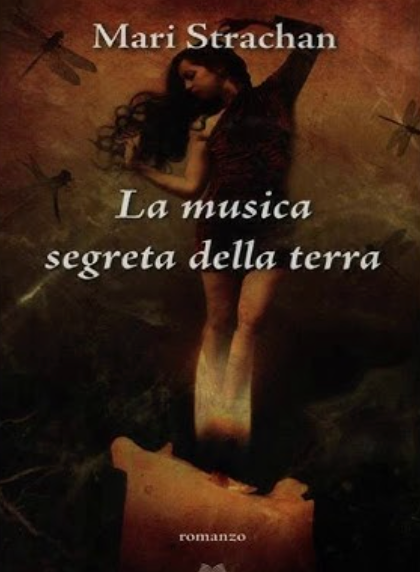 La musica segreta della terra - Mari Strachan