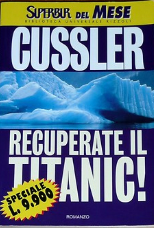 Recuperate il Titanic! - Clive Cussler