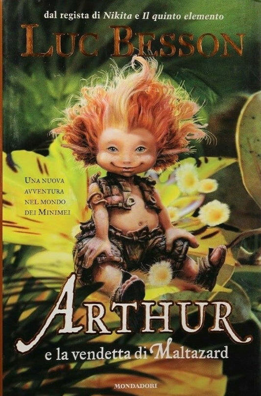 Arthur e la vendetta di Maltazard - Luc Besson