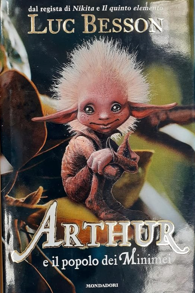 Arthur e il popolo dei Minimei - Luc Besson