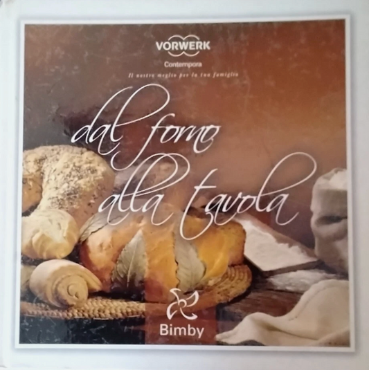 Dal forno alla tavola - Vorwerk