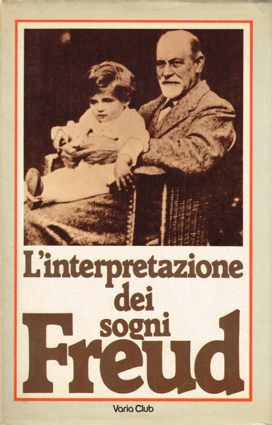 L'interpretazione dei sogni - Sigmund Freud