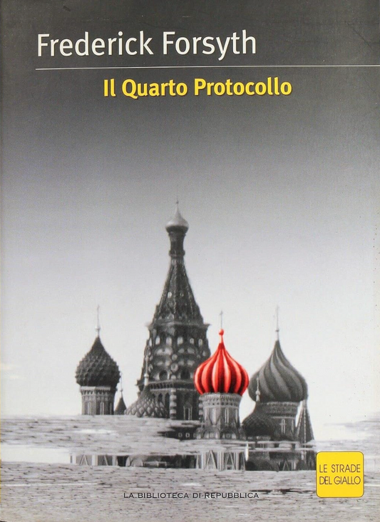 Il Quarto Protocollo - Frederick Forsyth