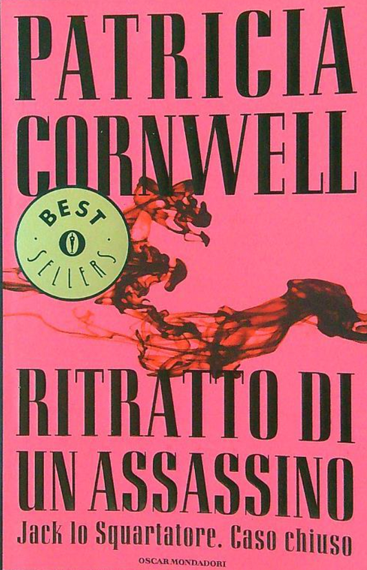 Ritratto di un assassino. Jack lo Squartatore. Caso chiuso - Patricia Cornwell