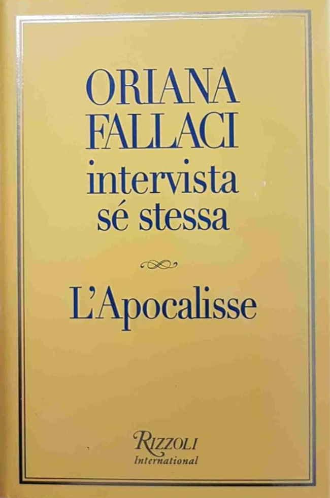Intervista a sé stessa. L'Apocalisse - Oriana Fallaci