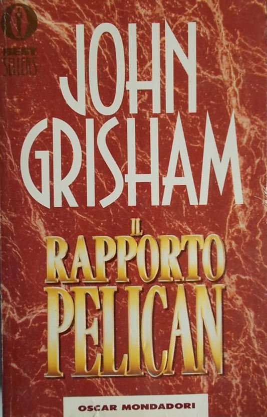 Il Rapporto Pelican - John Grisham