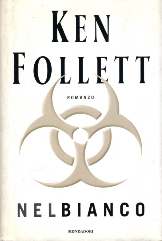 Nel bianco - Ken Follett