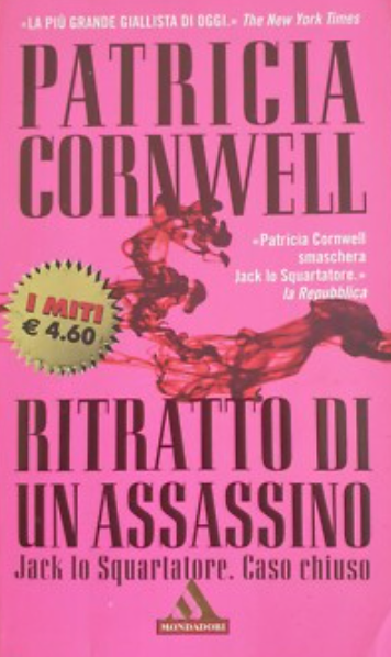 Ritratto di un assassino. Jack lo Squartatore. Caso chiuso - Patricia Cornwell