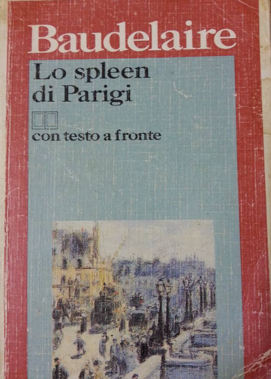 Lo spleen di Parigi - Charles Baudelaire