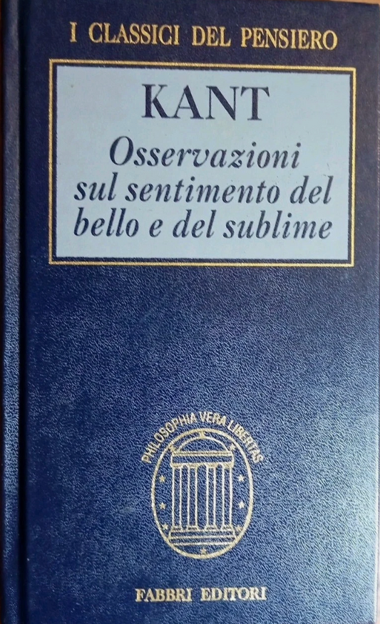 Osservazioni sul sentimento del bello e del sublime - Immanuel Kant