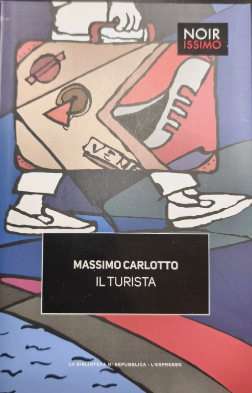 Il turista - Massimo Carlotto