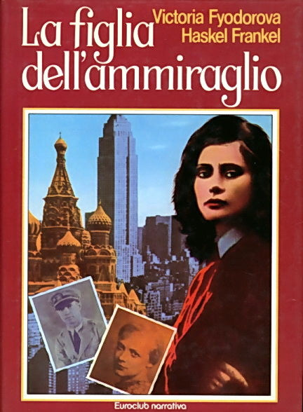 La figlia dell'ammiraglio - Victoria Fyodorova, Haskel Frankel