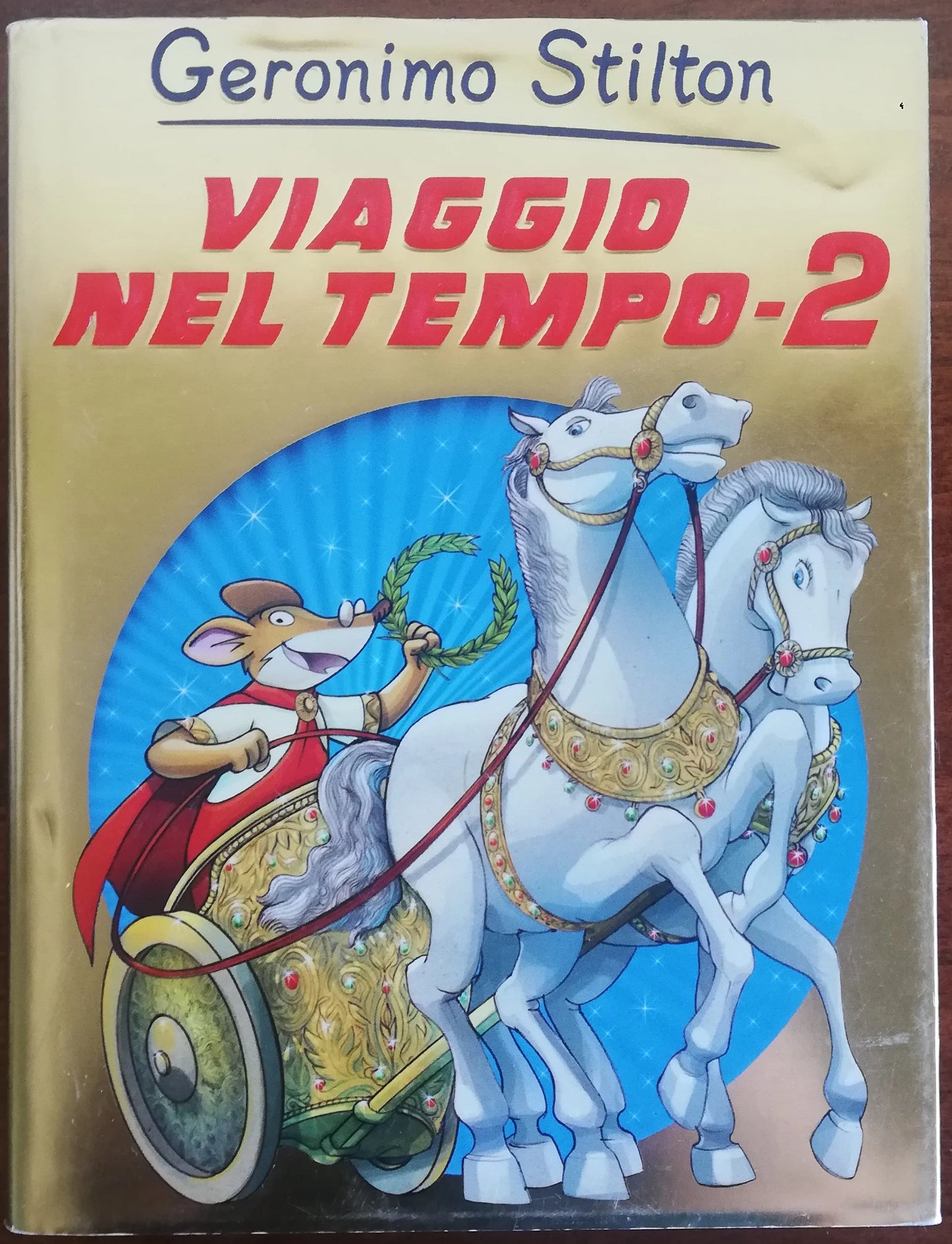 Viaggio nel tempo,Geronimo Stilton - Elisabetta Dami