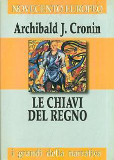 Le chiavi del regno -  Archibald J. Cronin