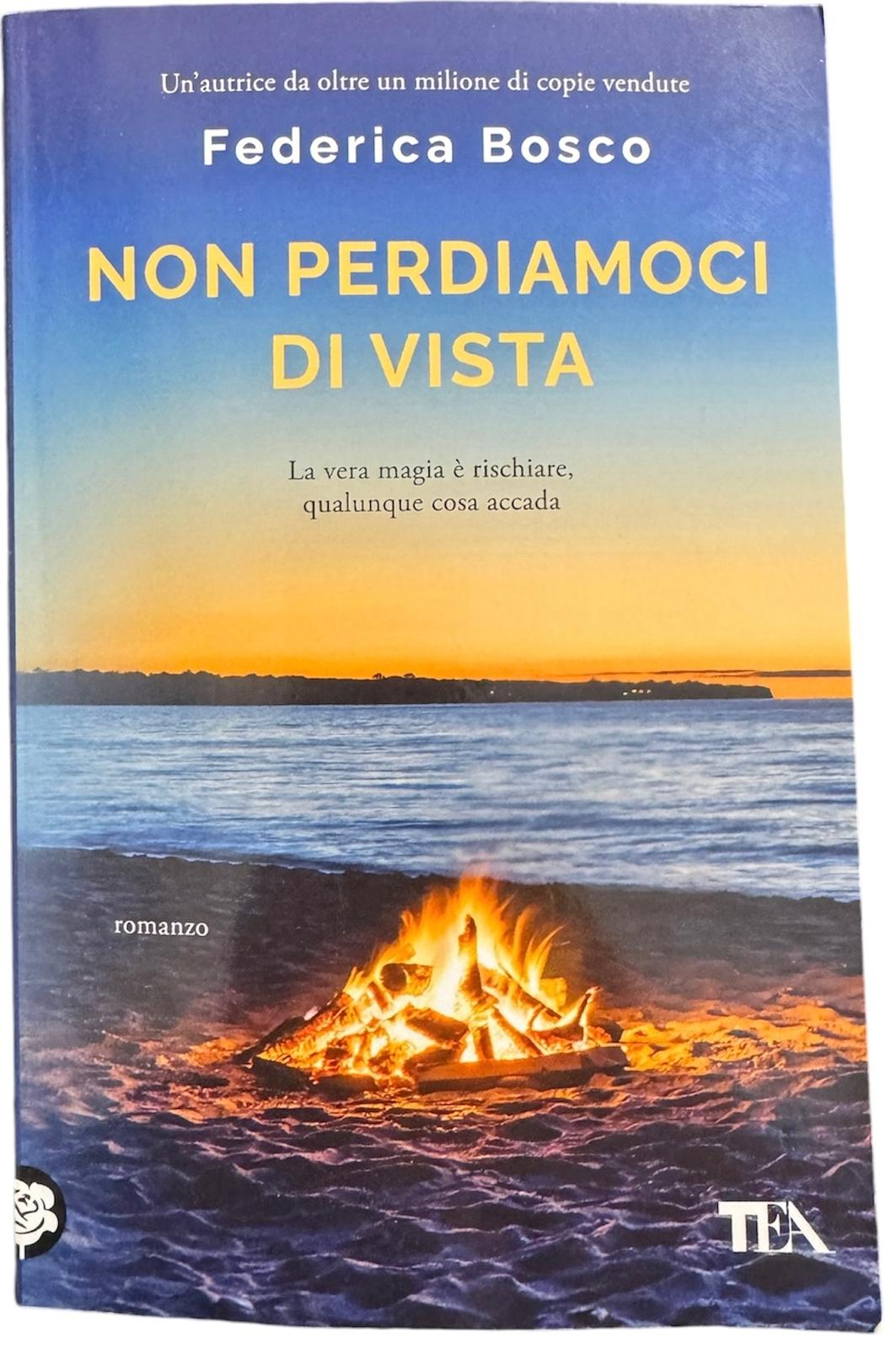 Non perdiamoci di vista - Federica Bosco
