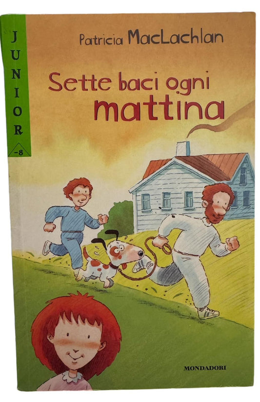 Sette baci ogni mattina - Patricia MacLachlan