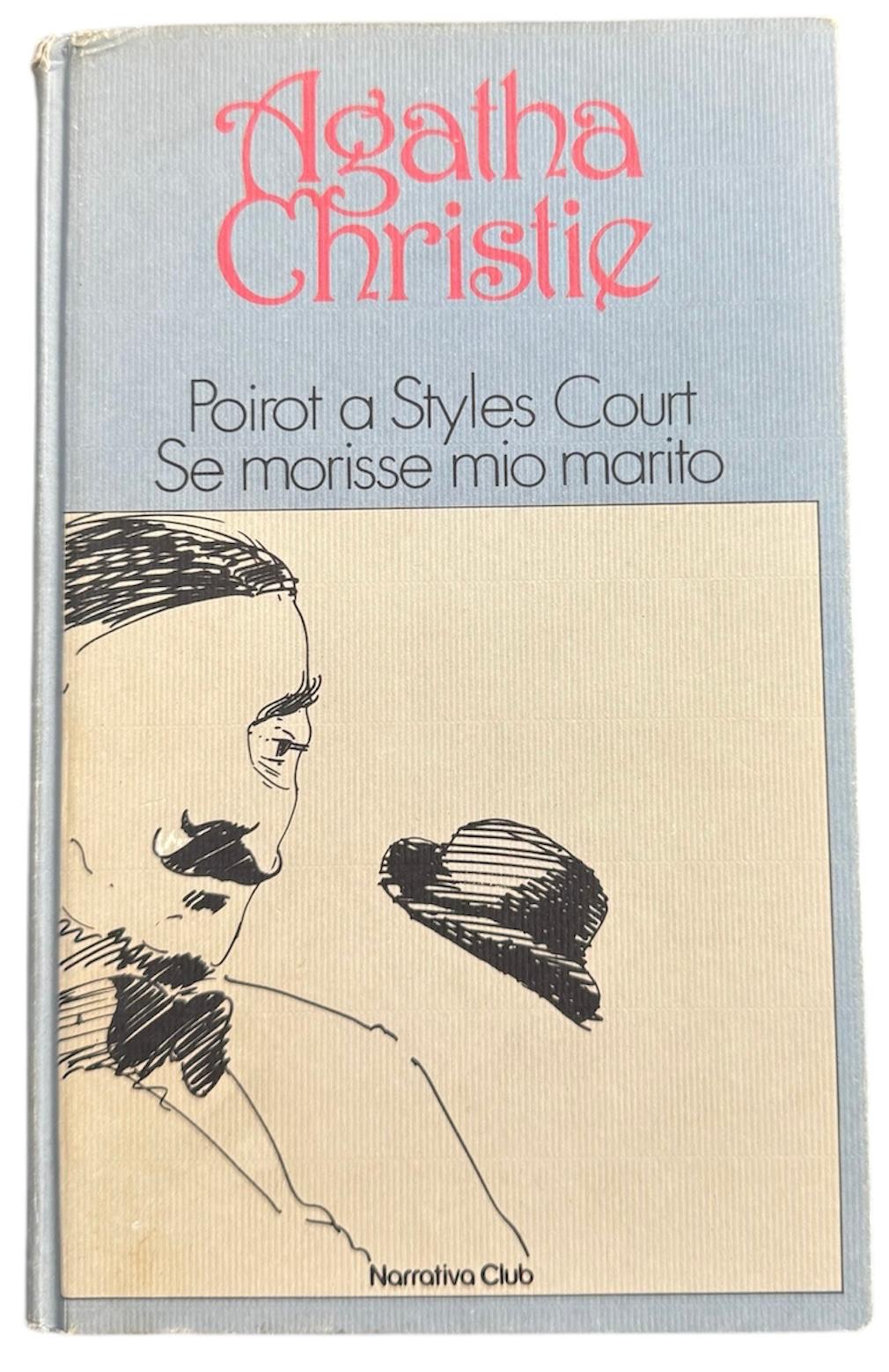 Poirot a Styles Court, Se morisse mio marito - Agatha Christie