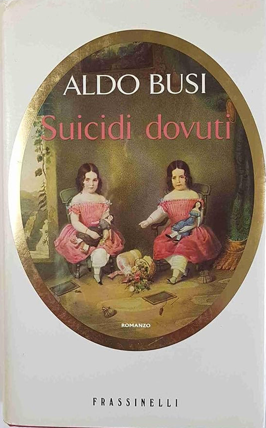 Suicidi dovuti - Aldo Busi