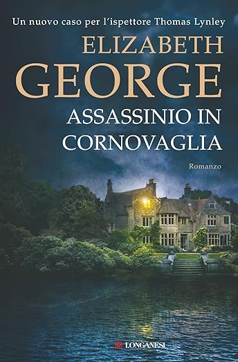 Assassinio in Cornovaglia - Elizabeth George