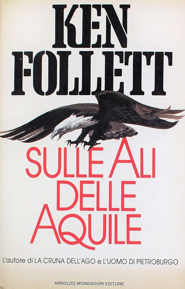Sulle ali delle aquile - Ken Follett