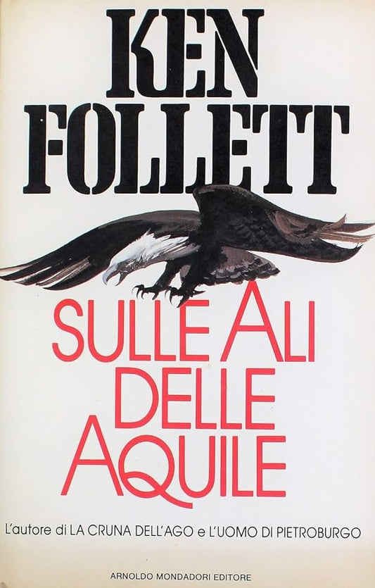 Sulle ali delle aquile - Ken Follett