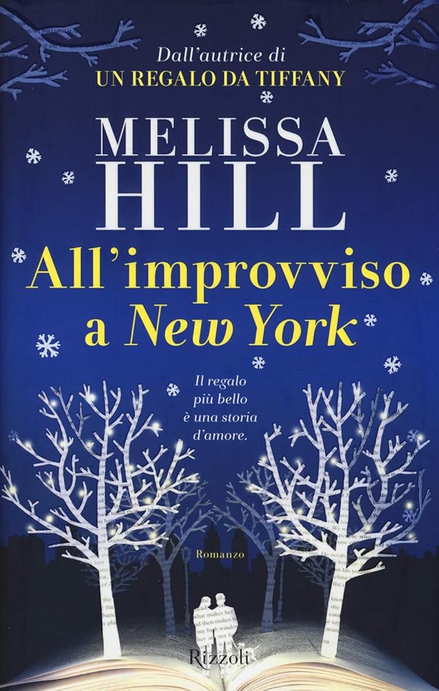 All'improvviso a New York - Melissa Hill - La Libroteca