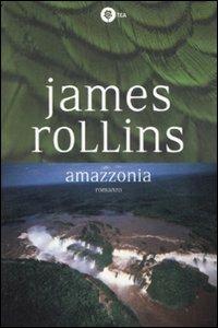 Amazzonia - James Rollins