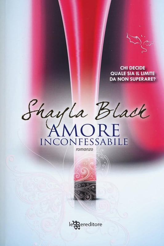 Amore inconfessabile - Shayla Black - La Libroteca