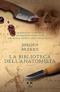 La biblioteca dell'anatomista - Jørgen Brekke