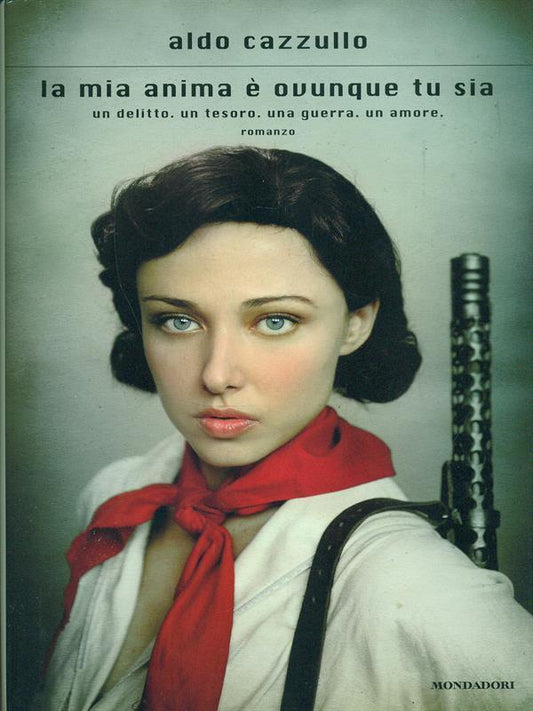 La mia anima è ovunque tu sia - Aldo Cazzullo