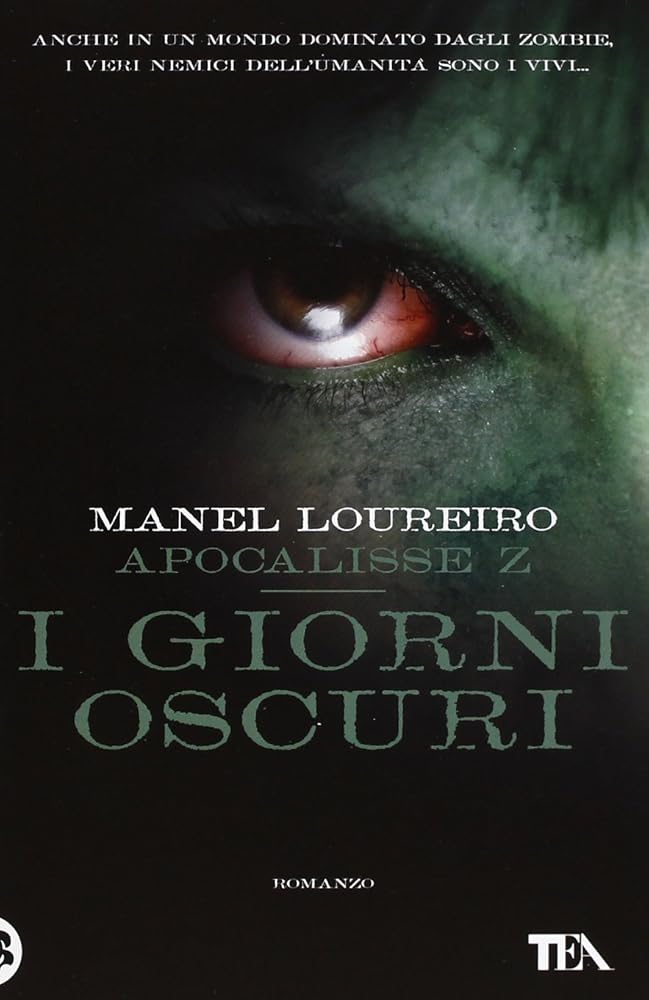 Apocalisse Z. I giorni oscuri - Manel Loureiro - La Libroteca