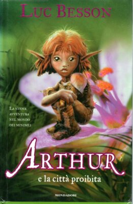 Arthur e la città proibita - Luc Besson