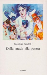 Dalla strada alla penna - Gianluigi Venditti