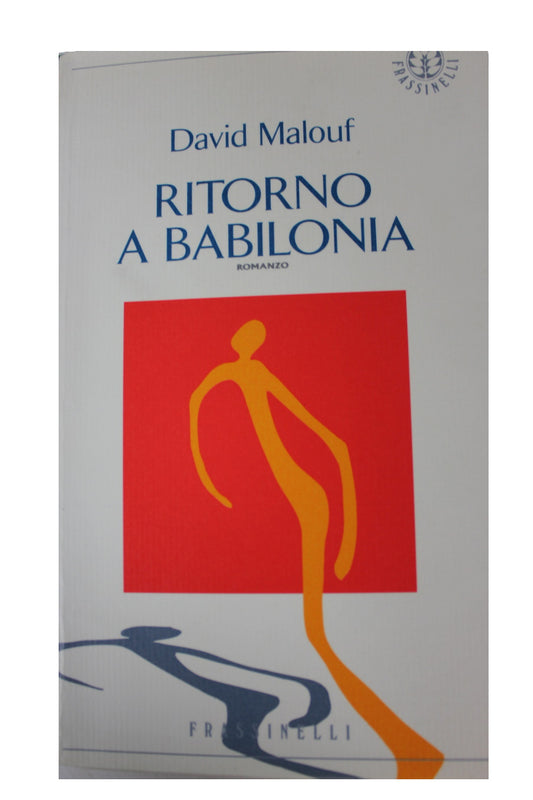 Ritorno a Babilonia - David Malouf