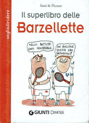 Il superlibro delle barzellette - Sassi & Picozze