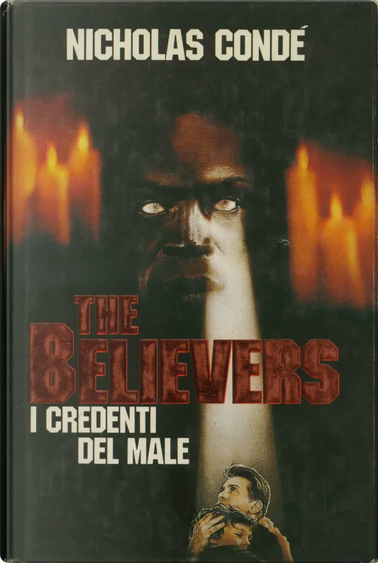 The Believers i credenti del male - Nicholas Condé