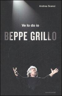 Ve lo do io Beppe Grillo - Andrea Scanzi