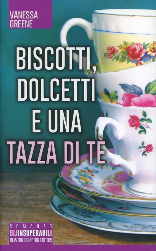 Biscotti, dolcetti e una tazza di tè - Vanessa Greene