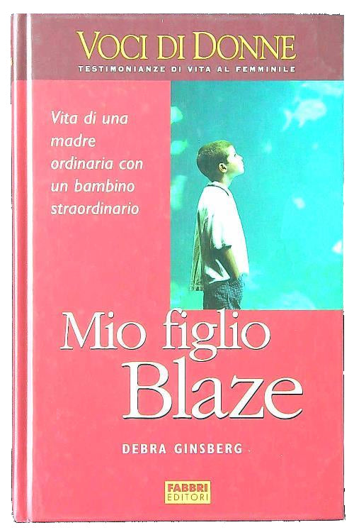 Mio figlio Blaze - Debra Ginsberg