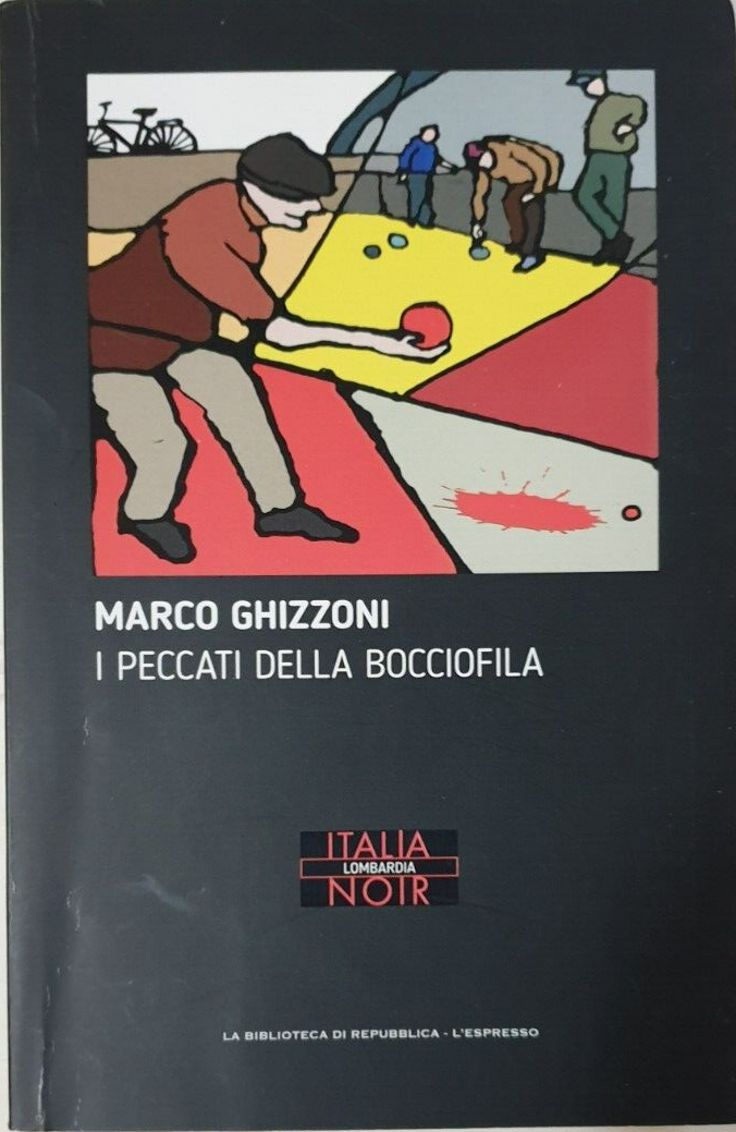 I peccati della bocciofila - Marco Ghizzoni