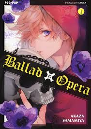 Manga: BALLAD X OPERA vol. 1 e 3