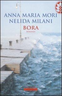 Bora - Anna Maria Mori, Nelida Milani