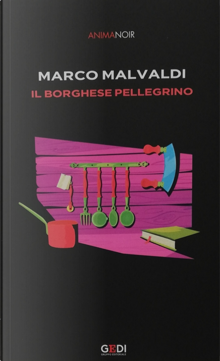 Il borghese pellegrino - Marco Malvaldi