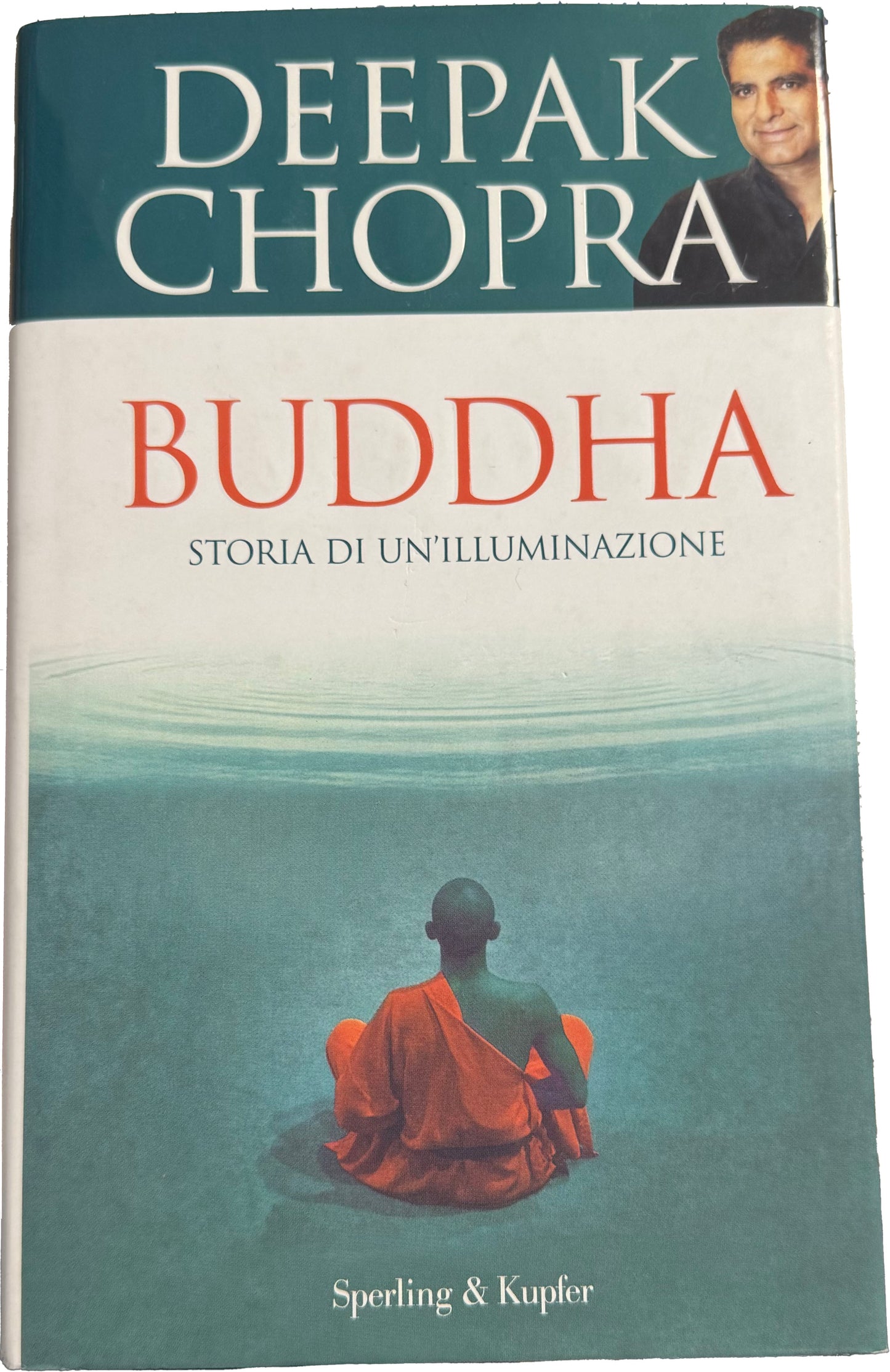 Buddha. Storia di un'illuminazione - Deepak Chopra