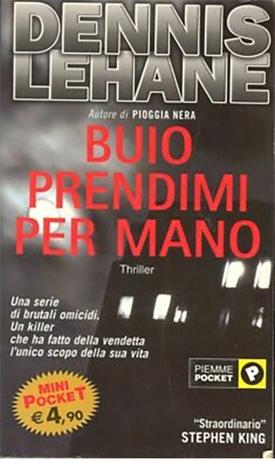 Buio prendimi per mano - Dennis Lehane