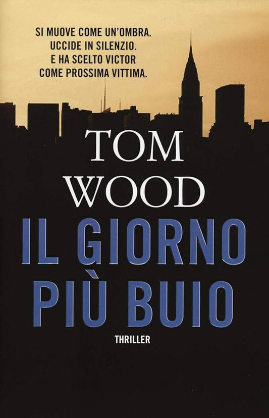 Il giorno più buio - Tom Wood