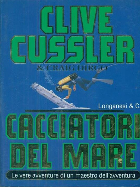 Cacciatori del mare - Clive Cussler & Craig Dirgo