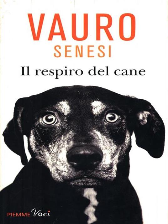 Il respiro del cane - Vauro Senesi