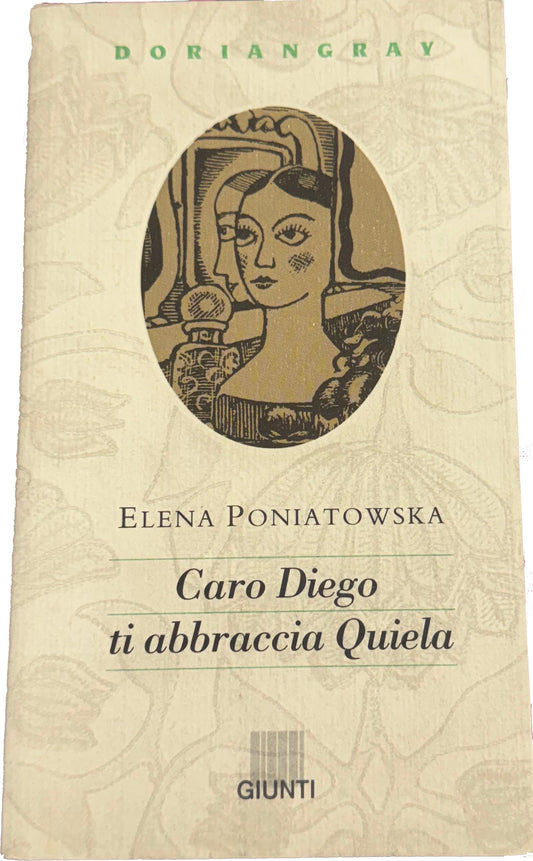 Caro Diego ti abbraccia Quiela - Elena Poniatowska