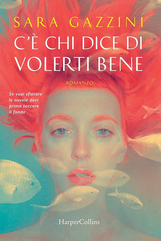 C'è chi dice di volerti bene - Sara Gazzini - La Libroteca